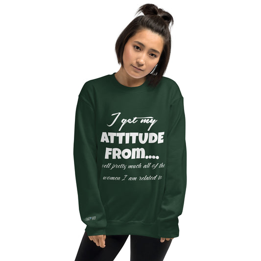 Attitude... Unisex Sweatshirt