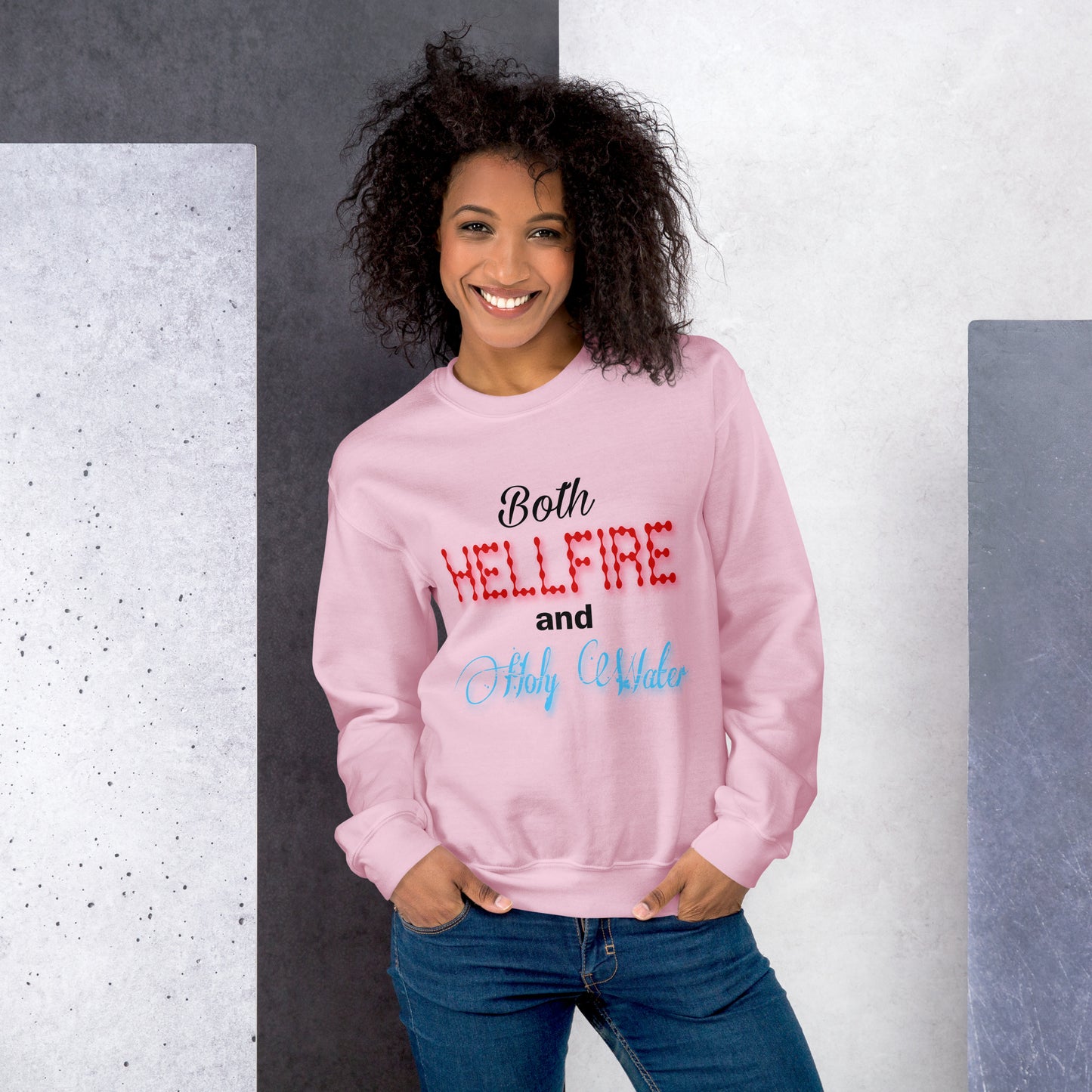 Both Hellfire & Holy Water Unisex Sweatshirt