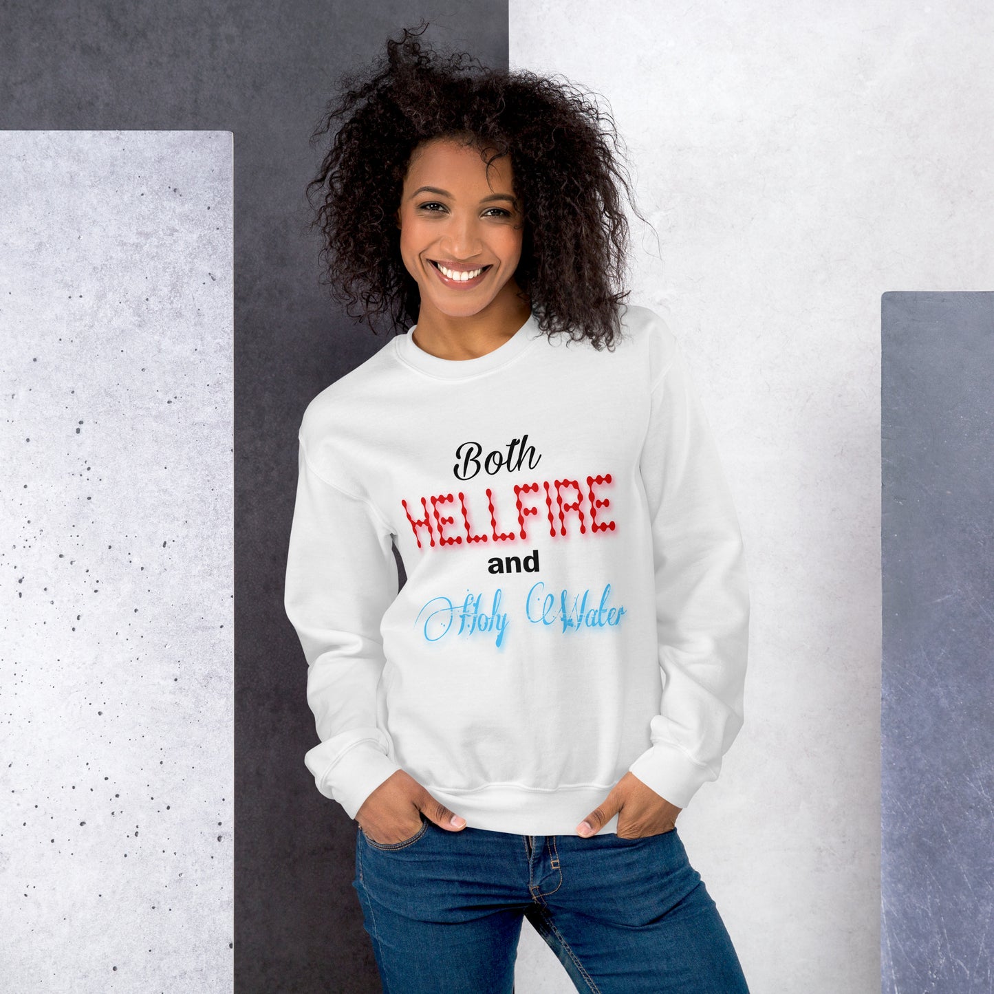 Both Hellfire & Holy Water Unisex Sweatshirt