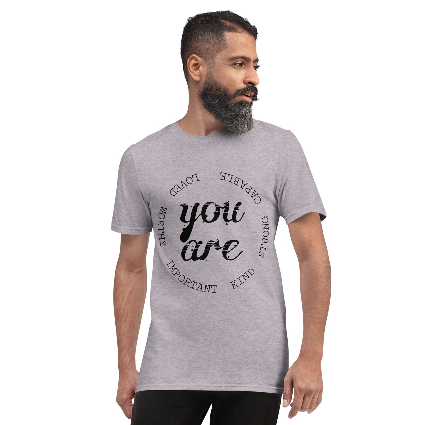 You Are... Short-Sleeve T-Shirt