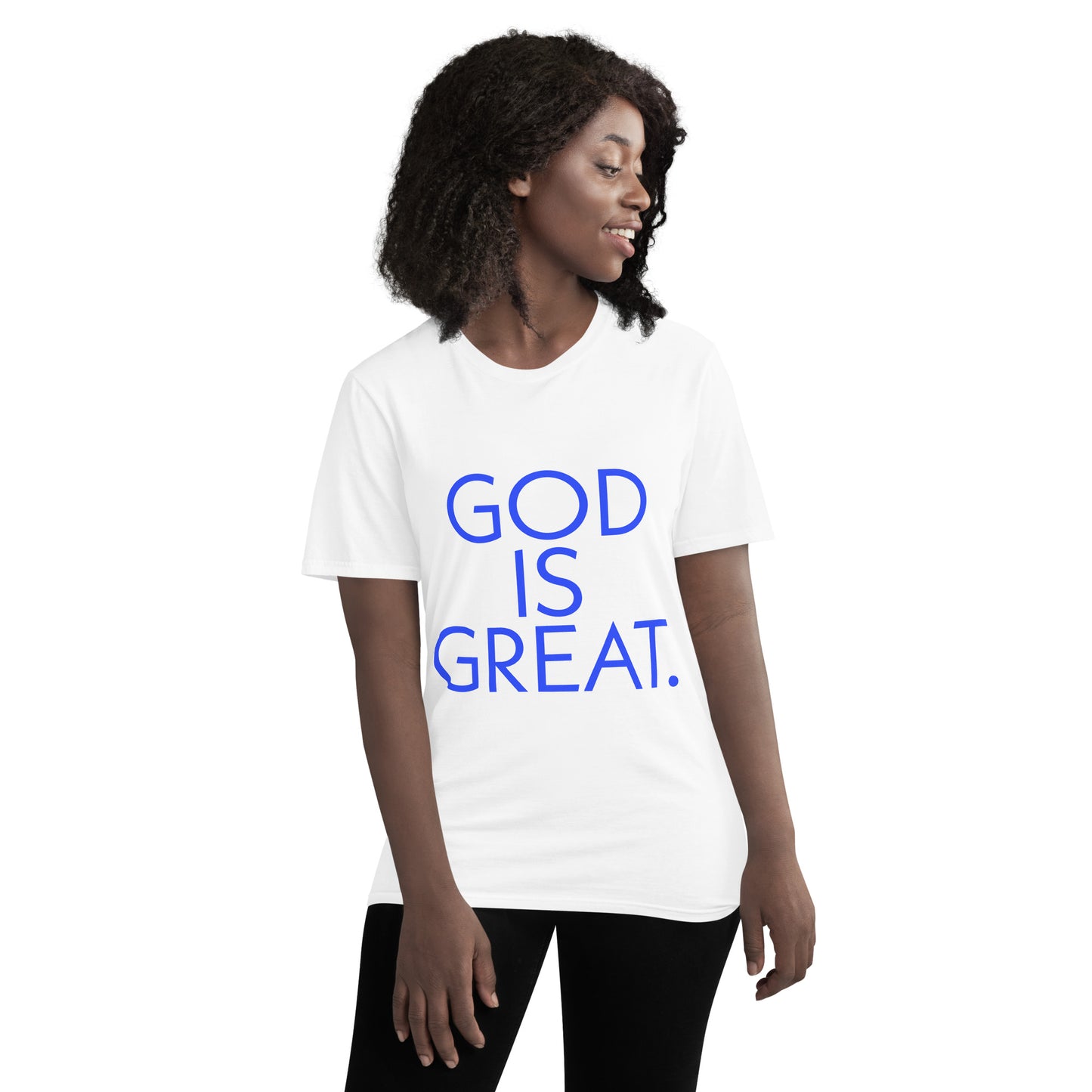 God is... Short-Sleeve T-Shirt