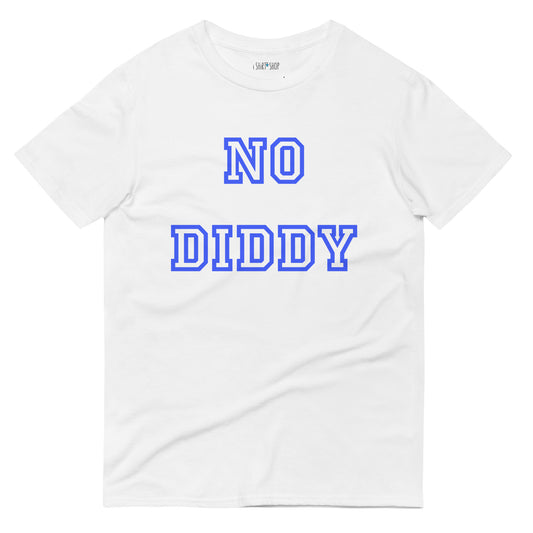 No Diddy ...Short-Sleeve T-Shirt