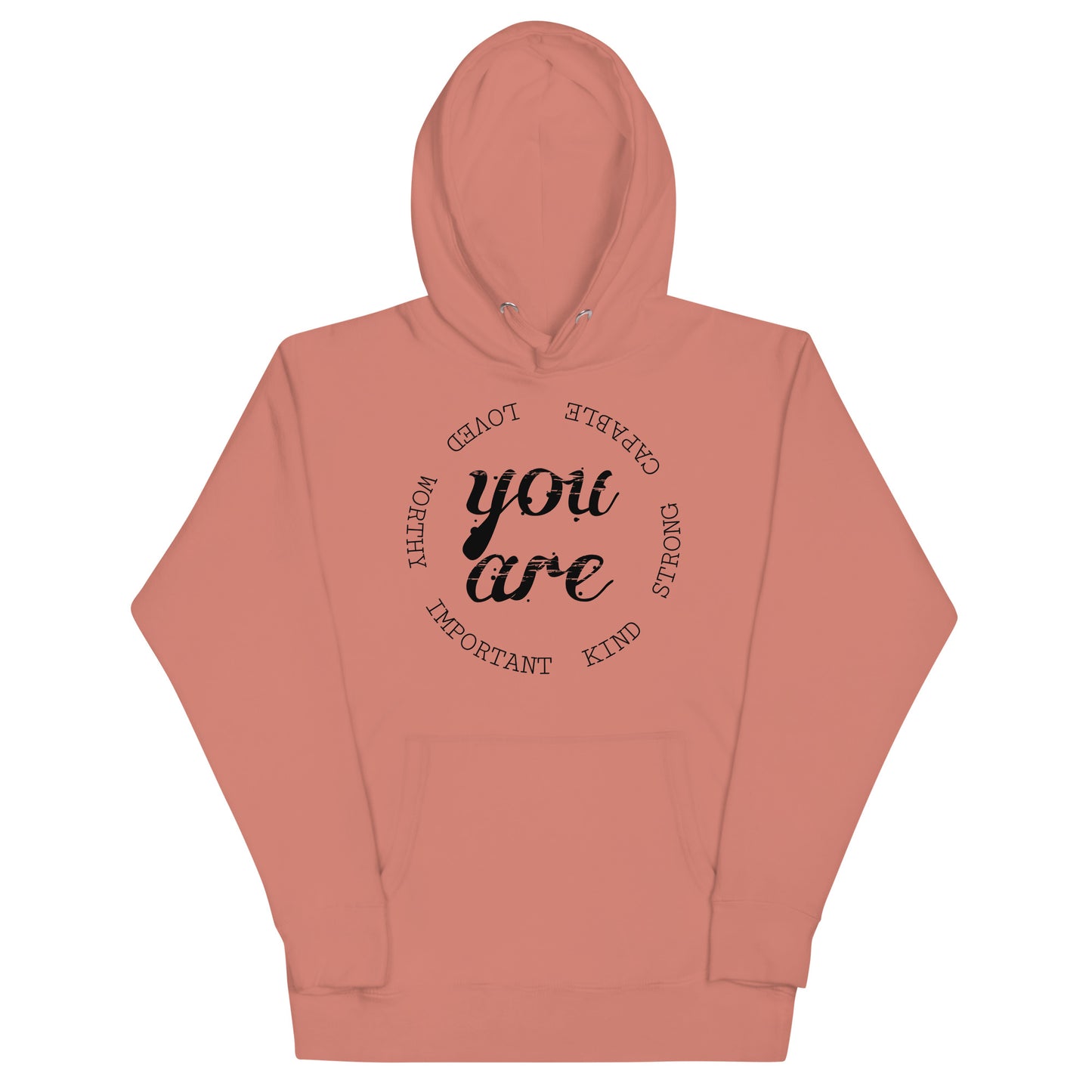 You Are... Unisex Hoodie