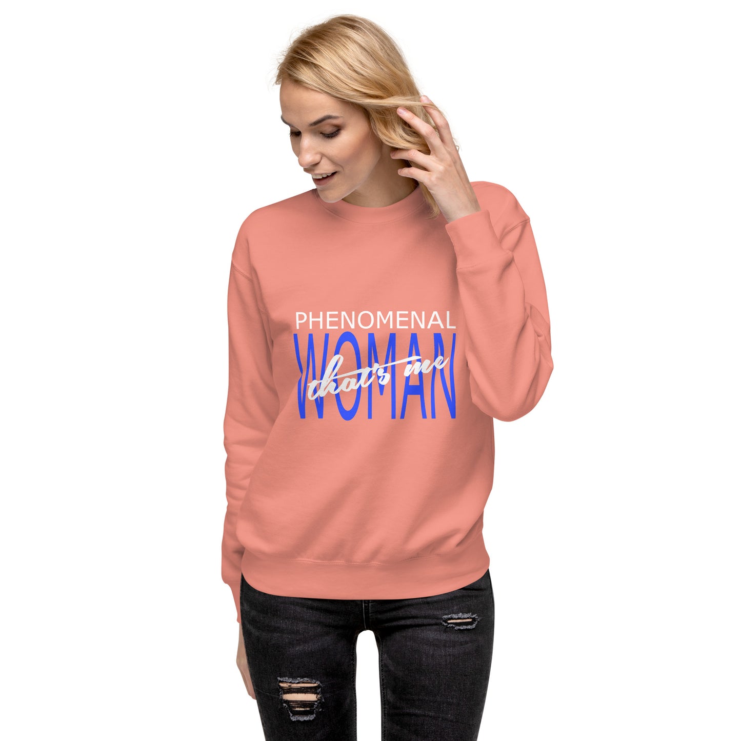 Phenomenal... Unisex Premium Sweatshirt