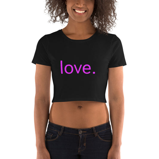 Love. Women’s Crop Tee