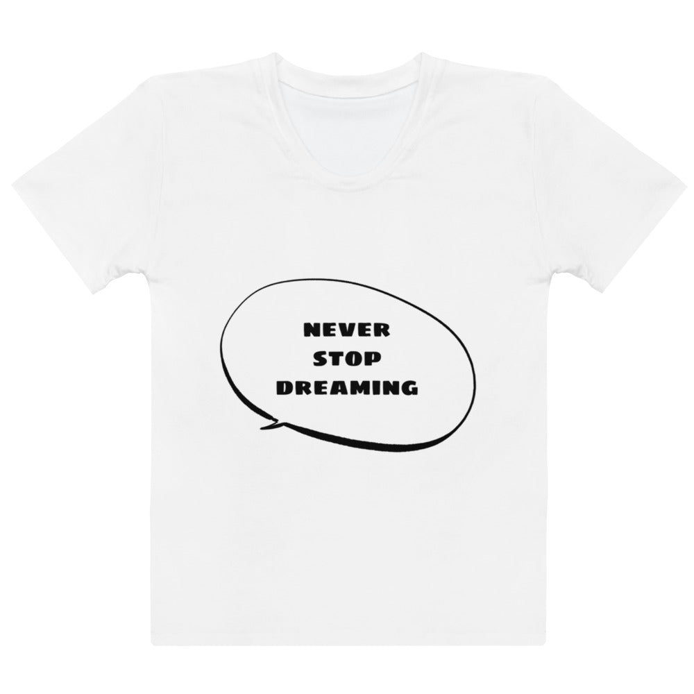 Never Stop Women's T-Shirt