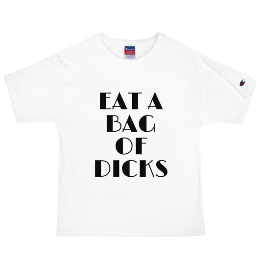 Eat a Bag of Champion T-Shirt