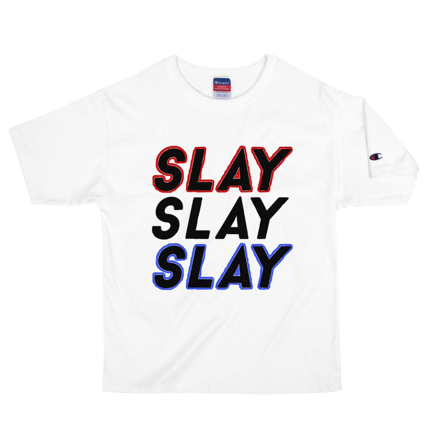 Slay Slay Slay Champion T-Shirt