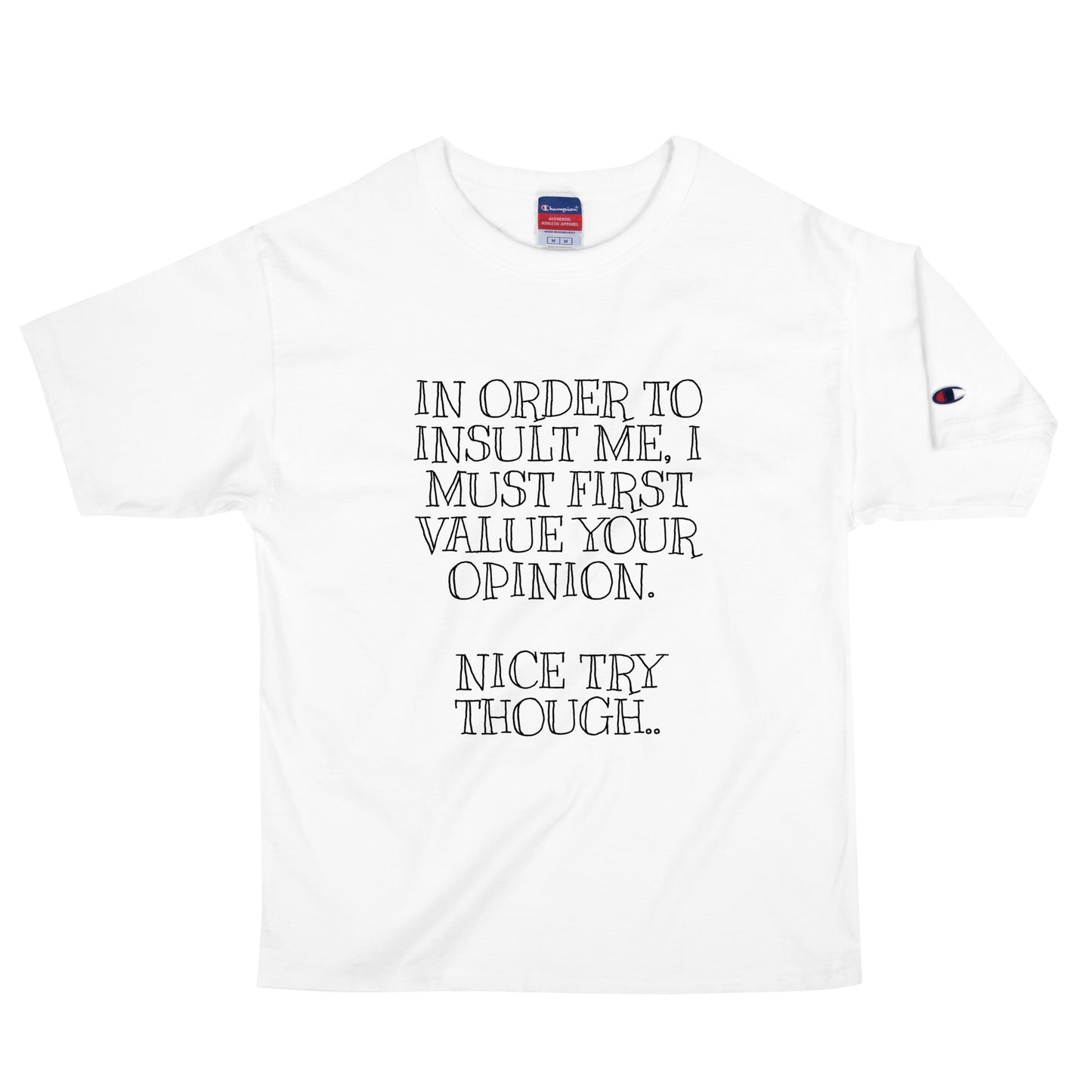 In Order For You Champion T-Shirt