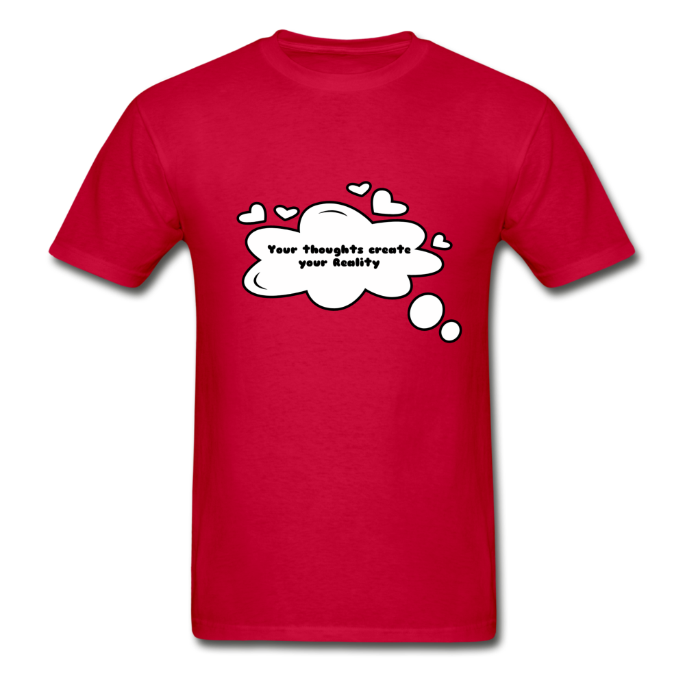 Your Thoughts Create Hanes Adult Tagless T-Shirt - red