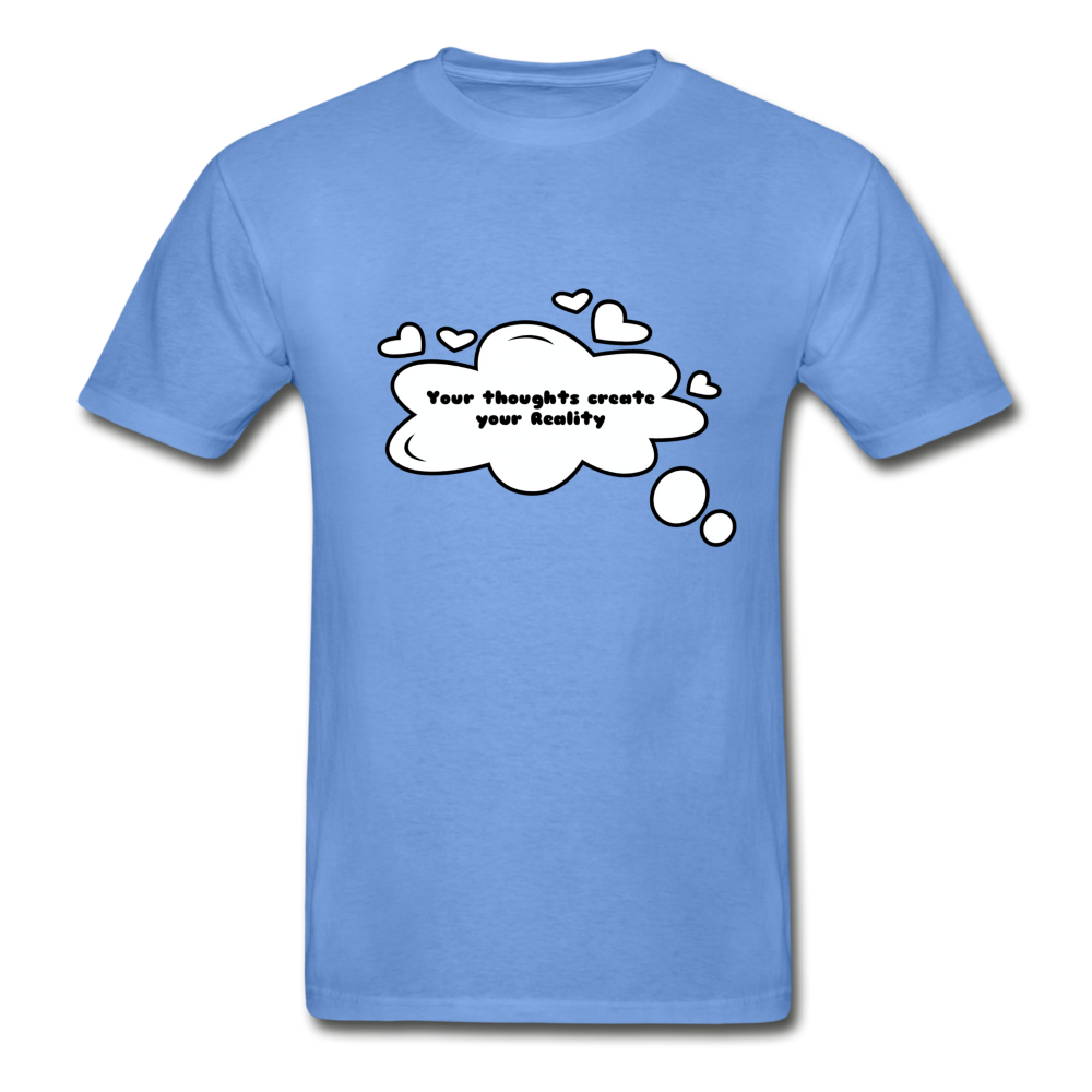 Your Thoughts Create Hanes Adult Tagless T-Shirt - carolina blue
