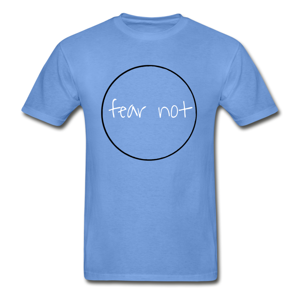 Fear Not Hanes Adult Tagless T-Shirt - carolina blue