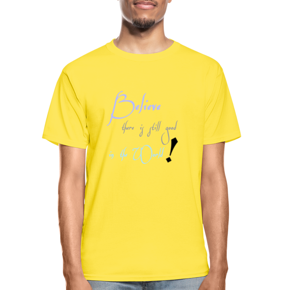 Believe There Is Hanes Adult Tagless T-Shirt - yellow