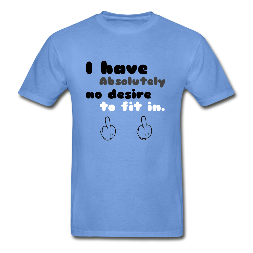 No Desire To Fit Hanes Adult Tagless T-Shirt - carolina blue