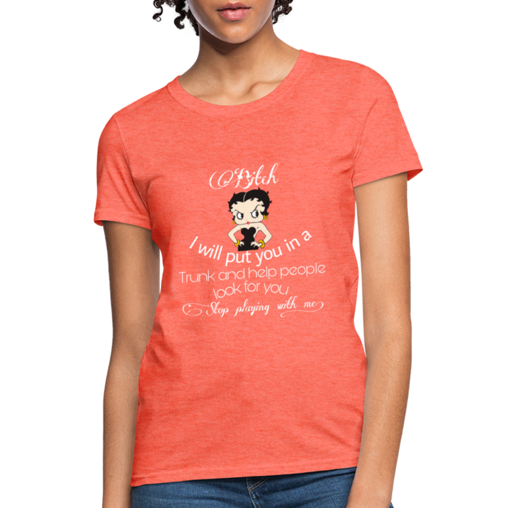 Stop Playing Women's T-Shirt - heather coral
