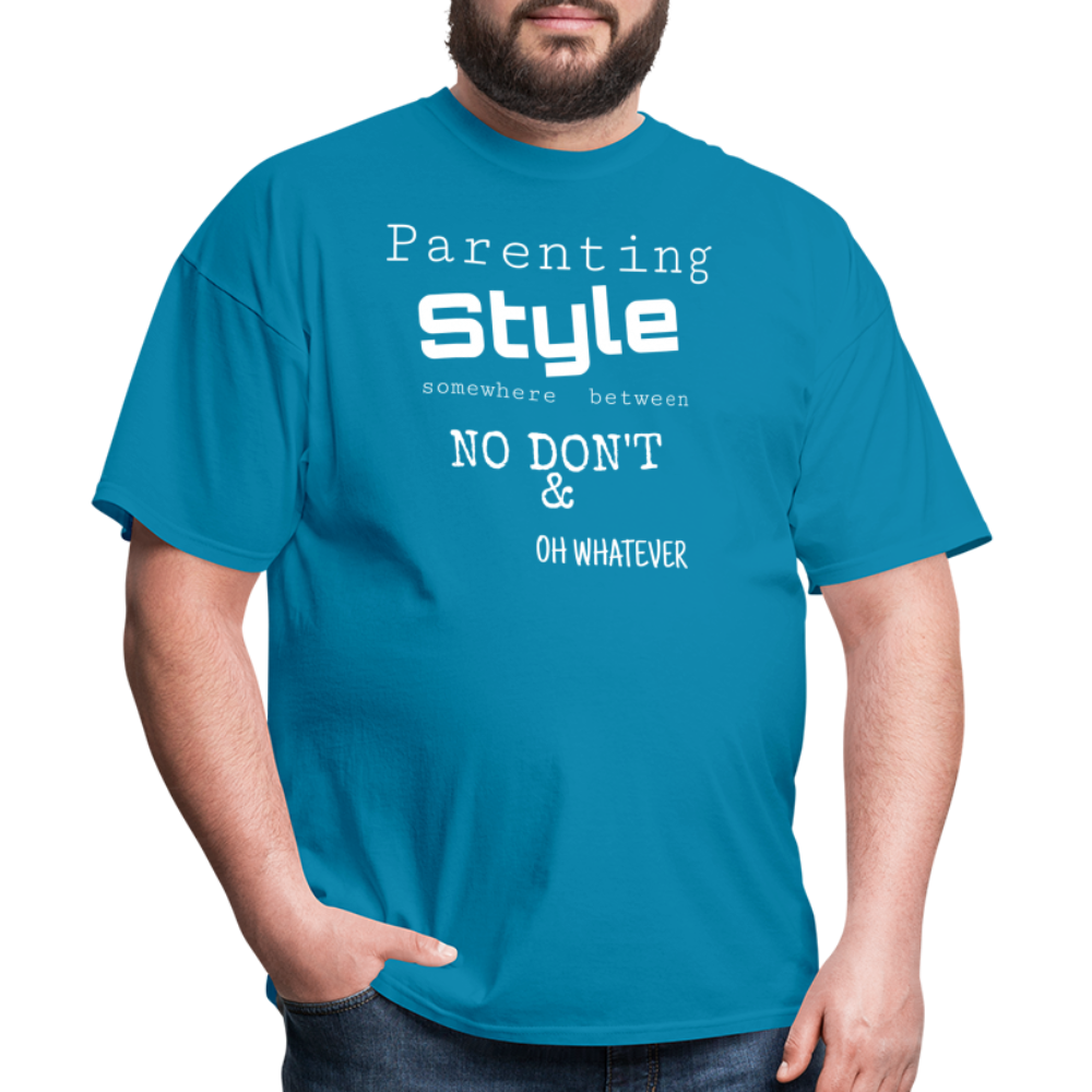 Parenting Style Unisex Classic T-Shirt - turquoise