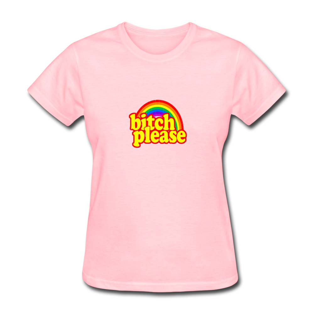 Bit*h Please Women's T-Shirt - pink