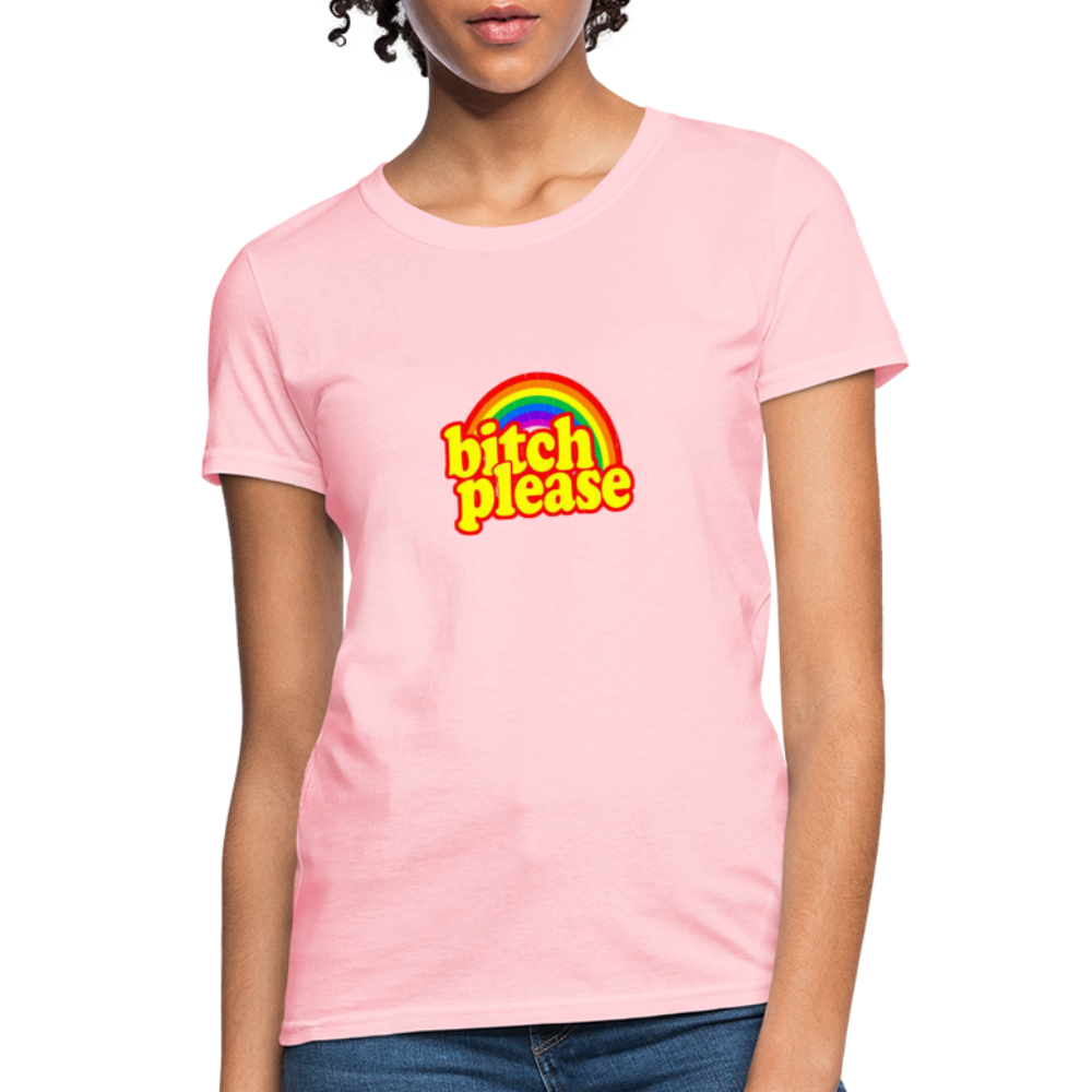 Bit*h Please Women's T-Shirt - pink