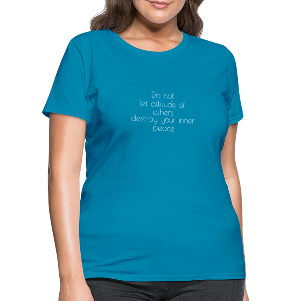Do Not Let Women's T-Shirt - turquoise