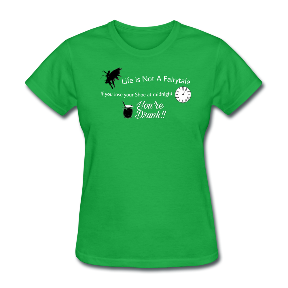 Life is Not a Women's T-Shirt - bright green