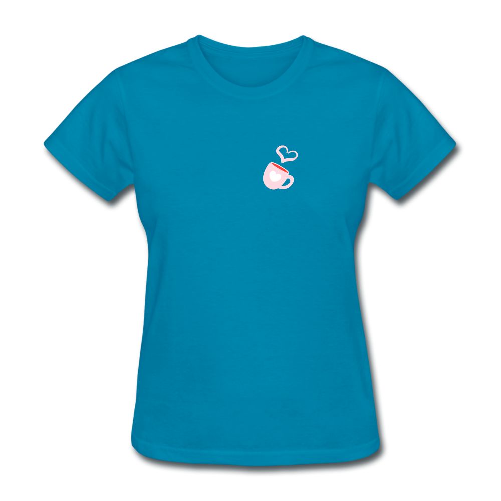 Love My Drink Women's T-Shirt - turquoise