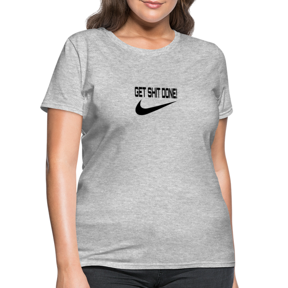 Get It Done Women's T-Shirt - heather gray
