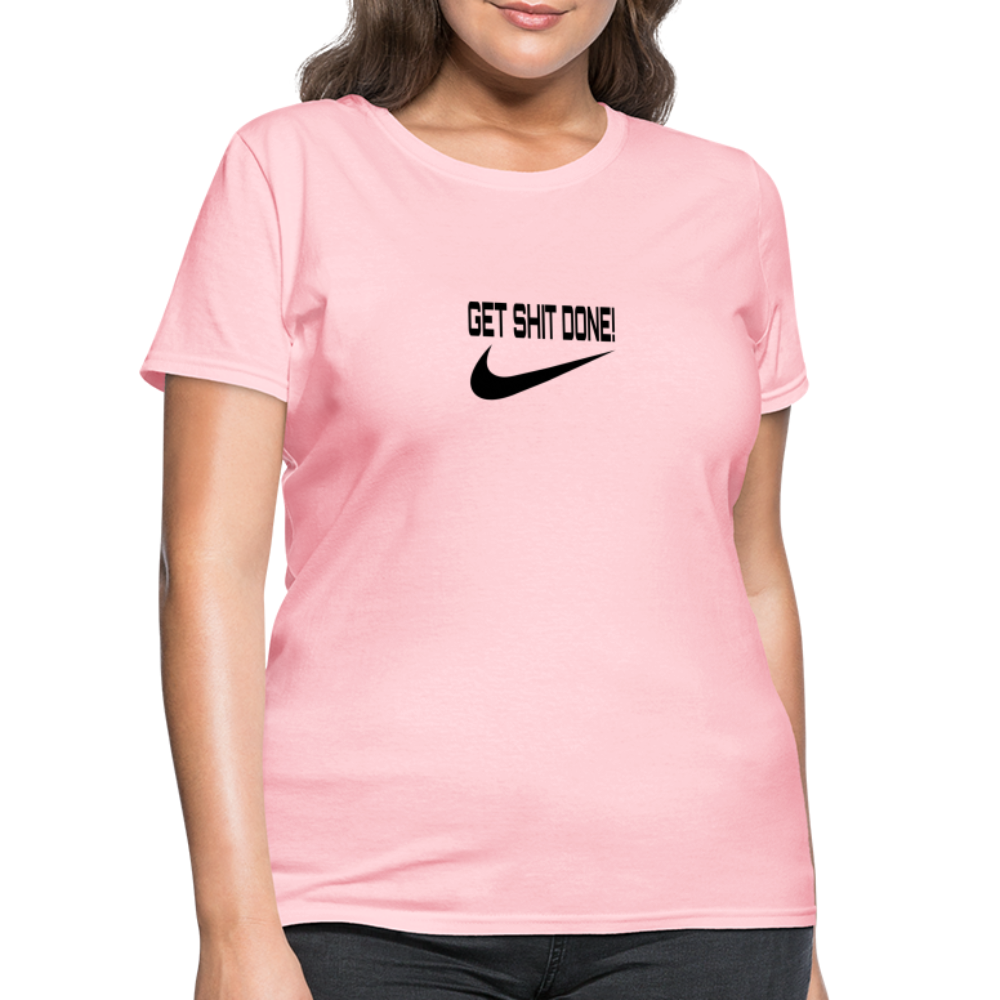 Get It Done Women's T-Shirt - pink