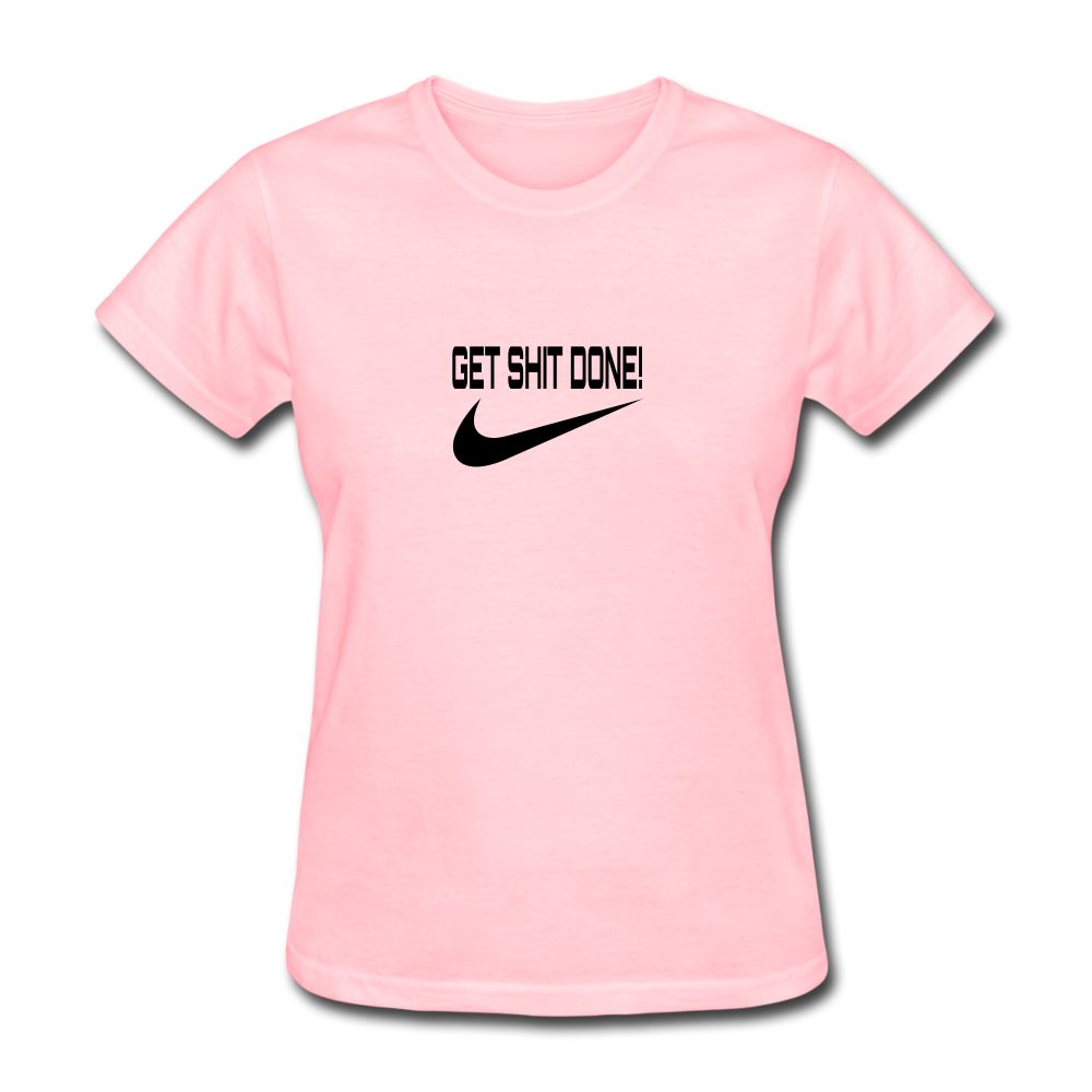 Get It Done Women's T-Shirt - pink