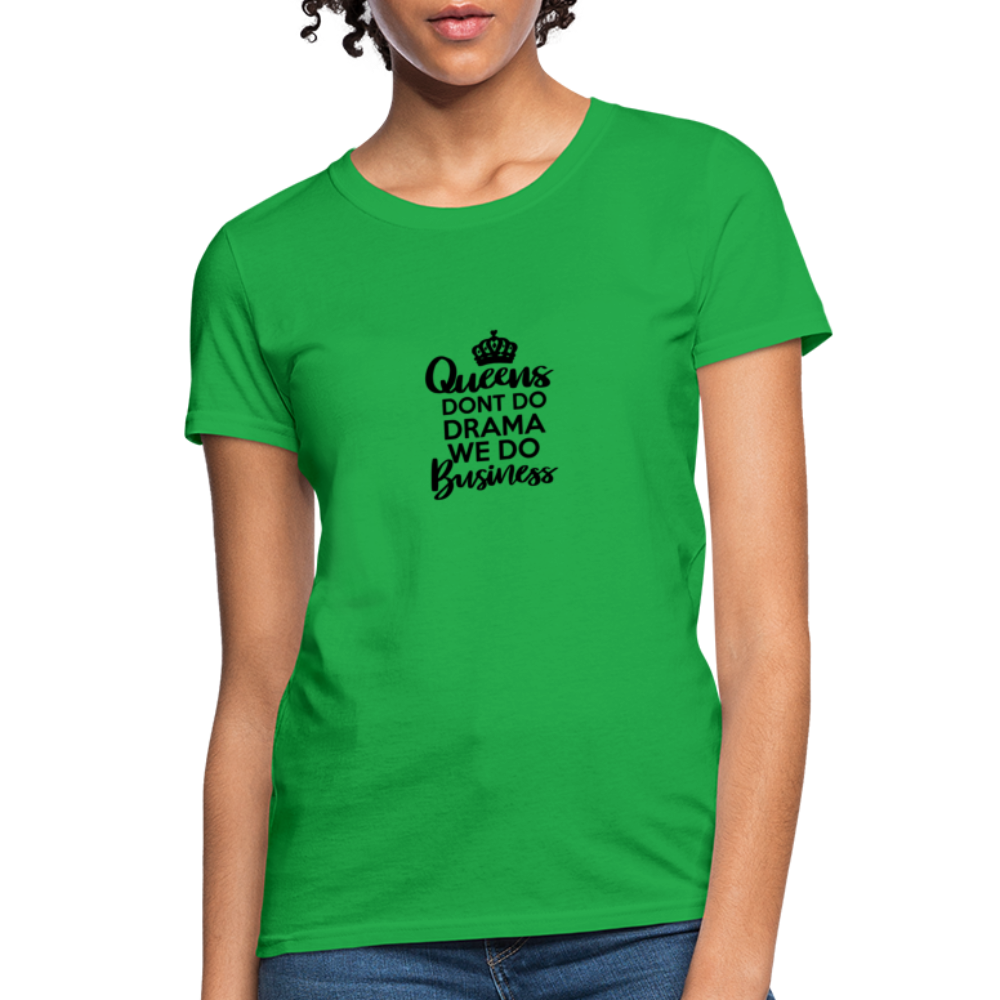 Queens Don't Do Women's T-Shirt - bright green