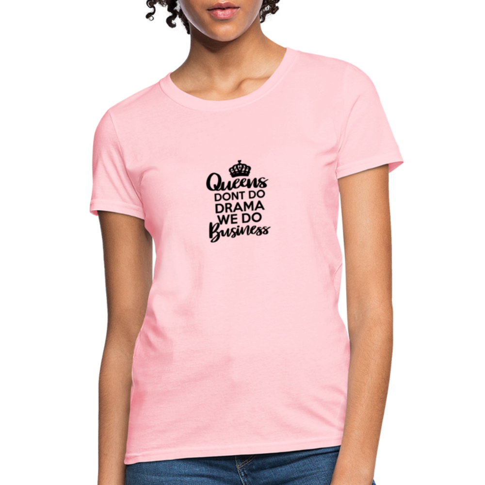 Queens Don't Do Women's T-Shirt - pink