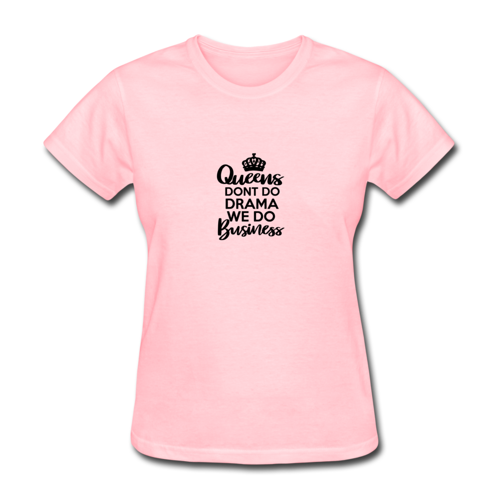 Queens Don't Do Women's T-Shirt - pink
