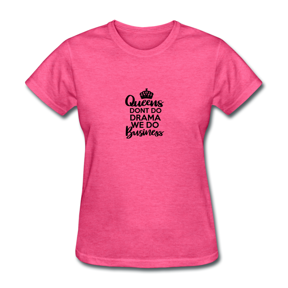 Queens Don't Do Women's T-Shirt - heather pink