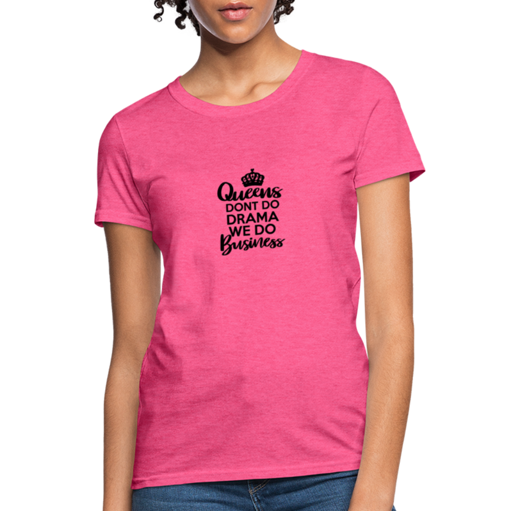 Queens Don't Do Women's T-Shirt - heather pink
