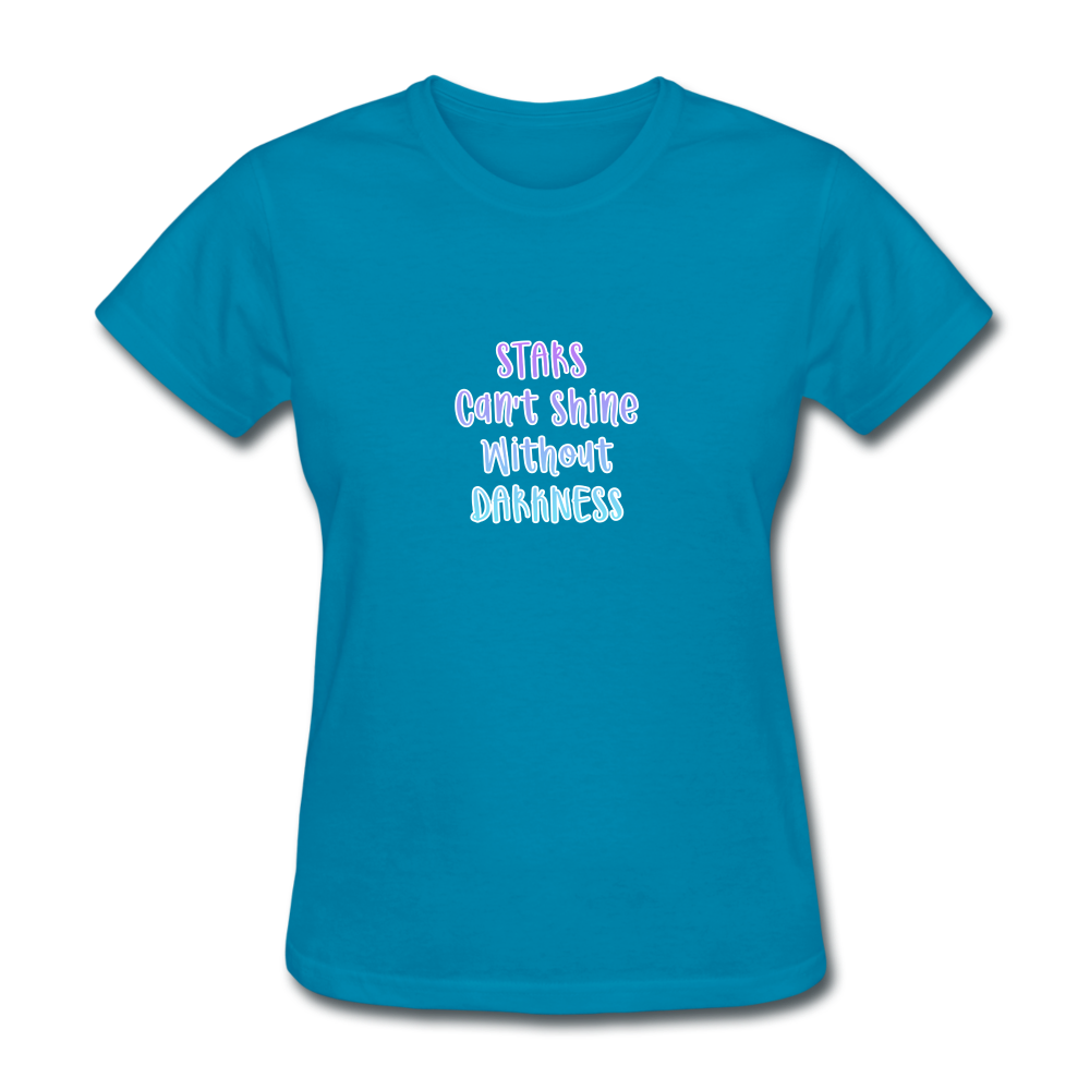 Stars Can't Shine Women's T-Shirt - turquoise