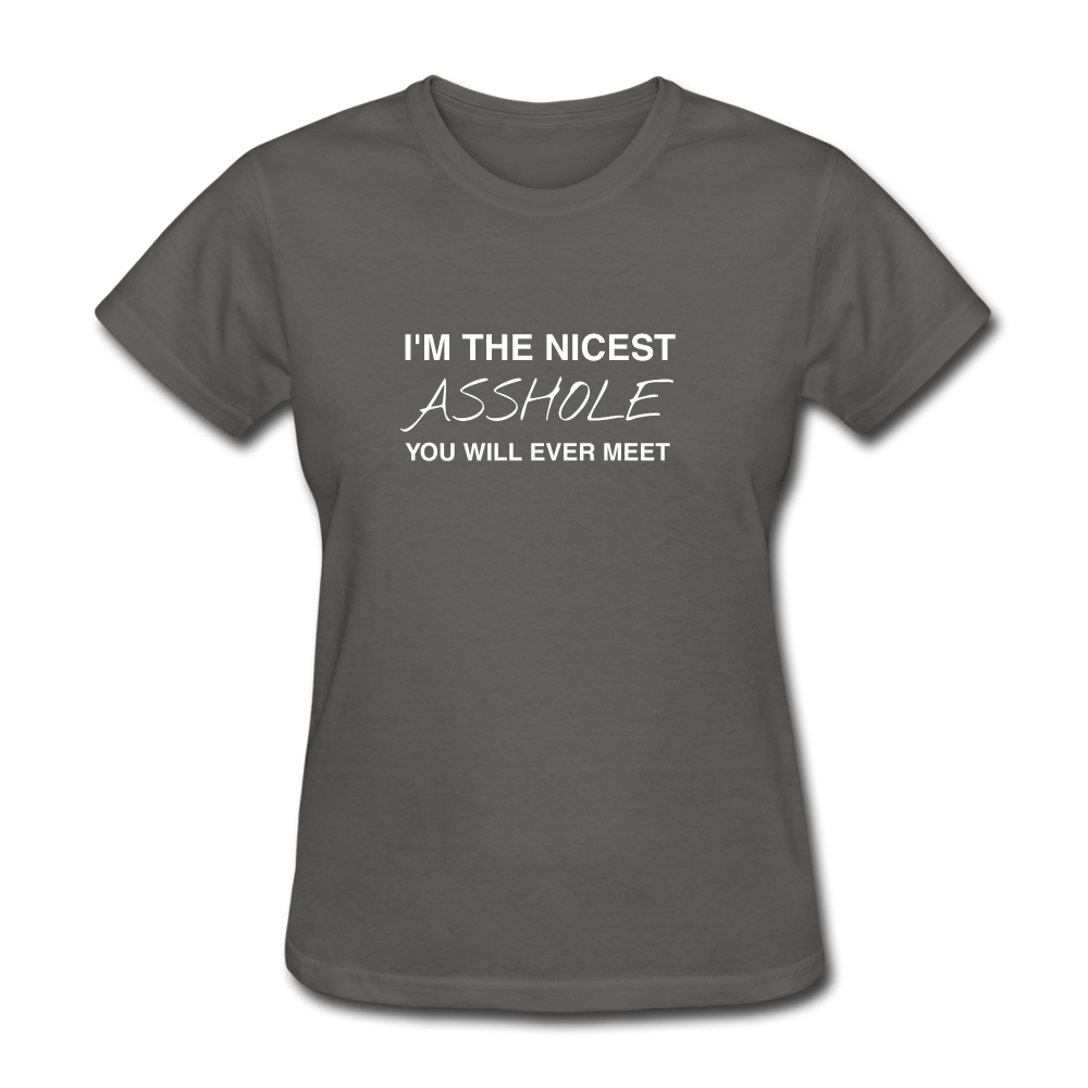 I'm The Nicest Women's T-Shirt - charcoal