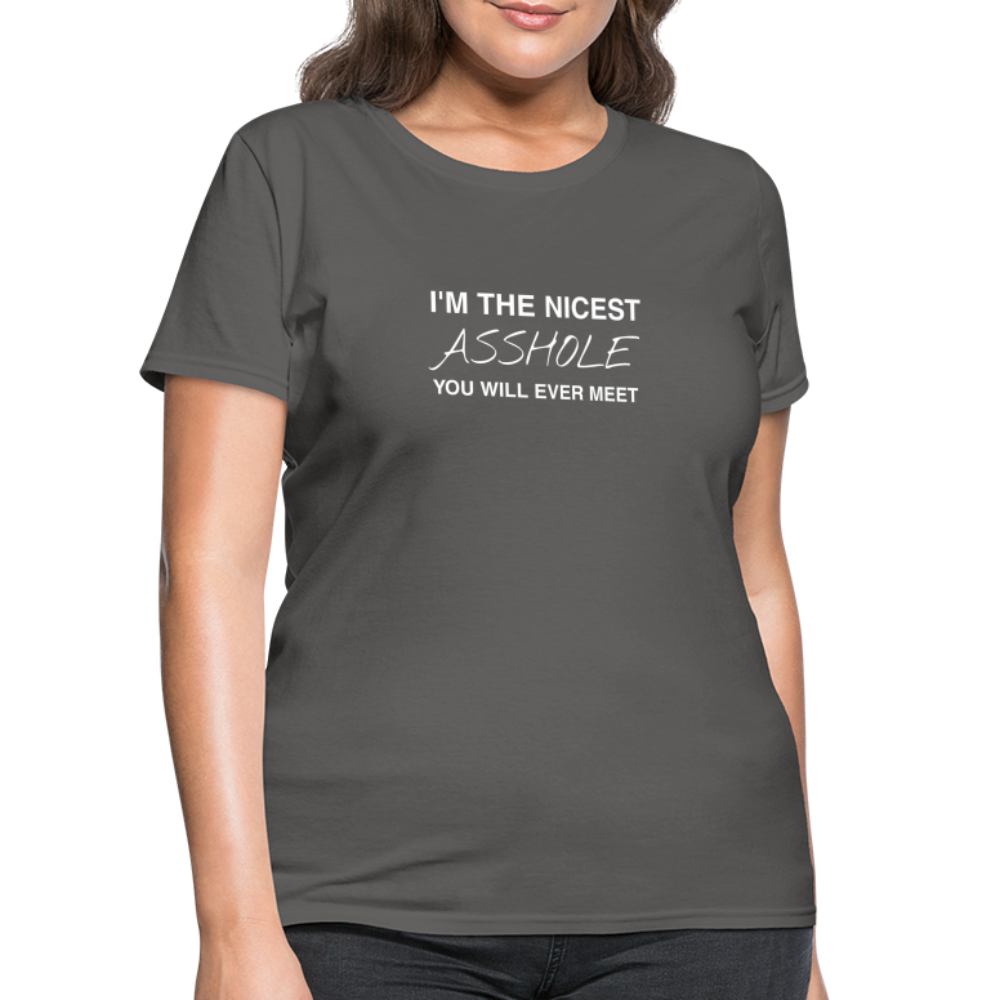I'm The Nicest Women's T-Shirt - charcoal