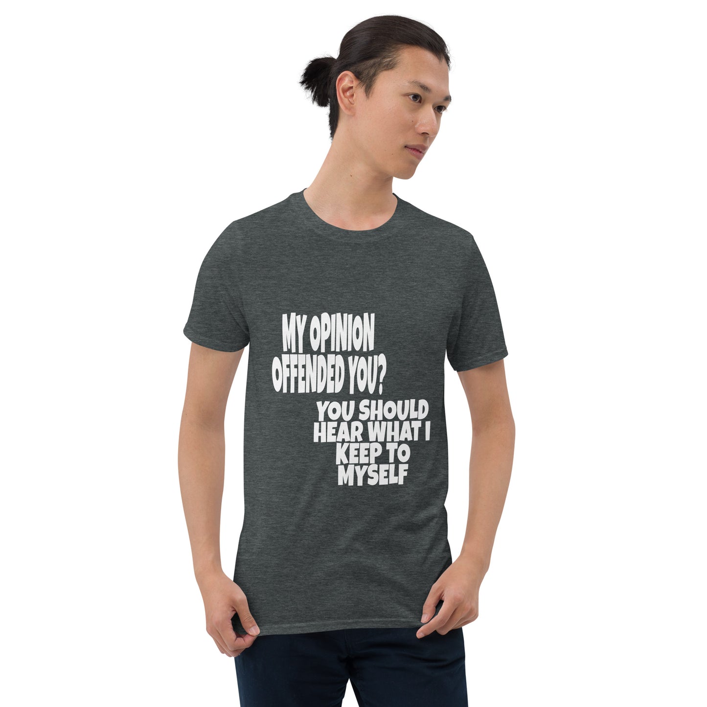 My Opinion Short-Sleeve Unisex T-Shirt