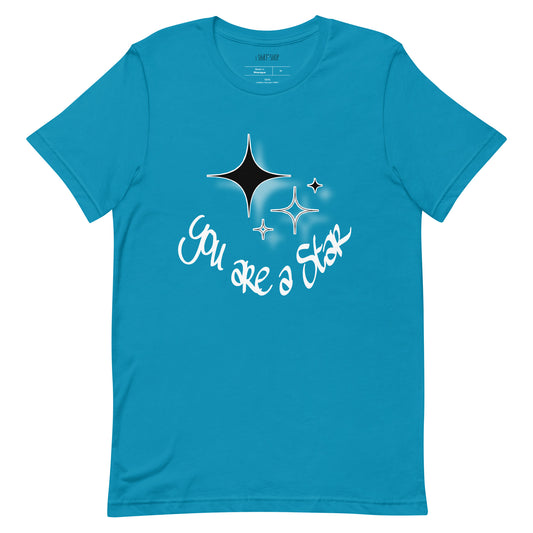 You Are A Star Unisex T-Shirt