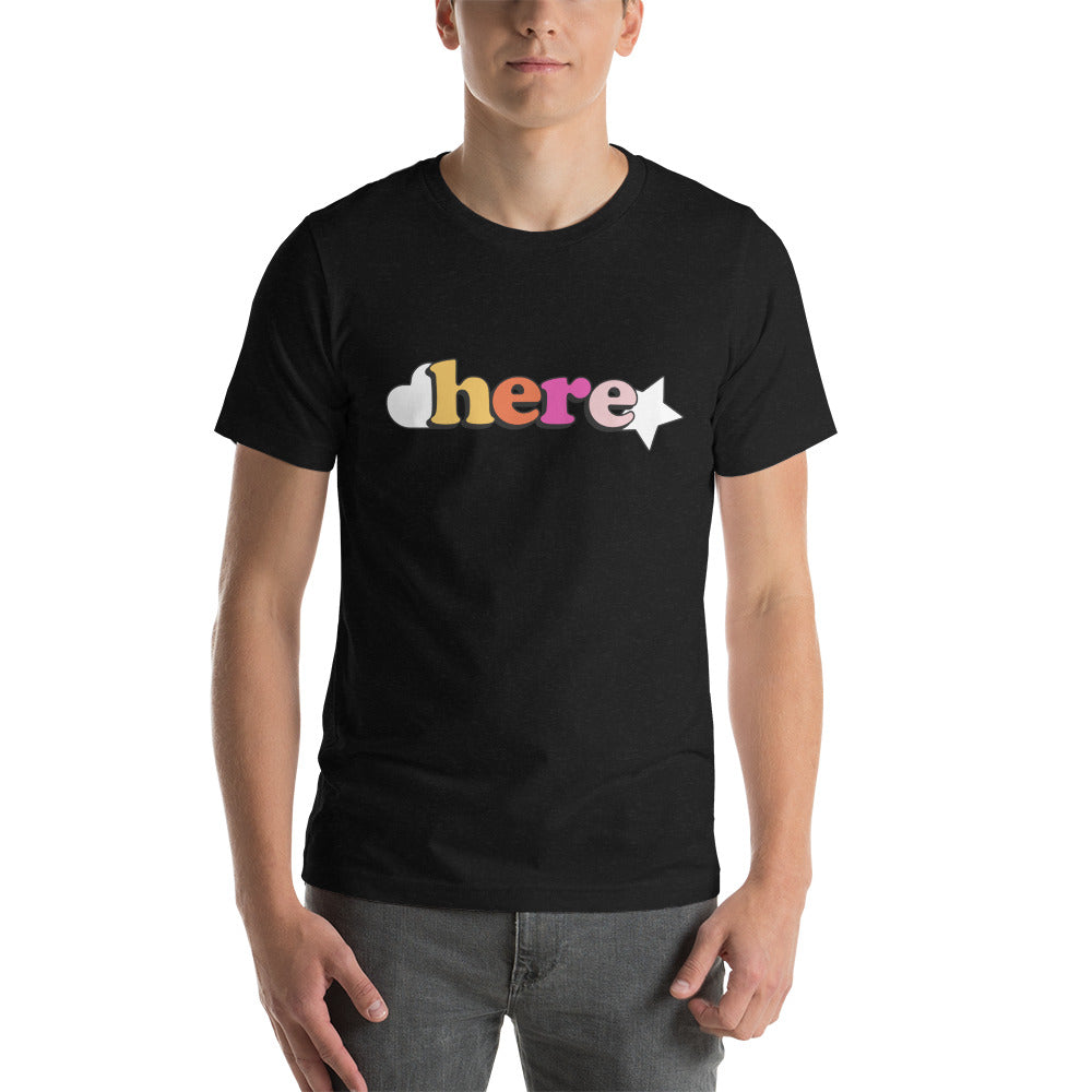 Here Unisex T-Shirt