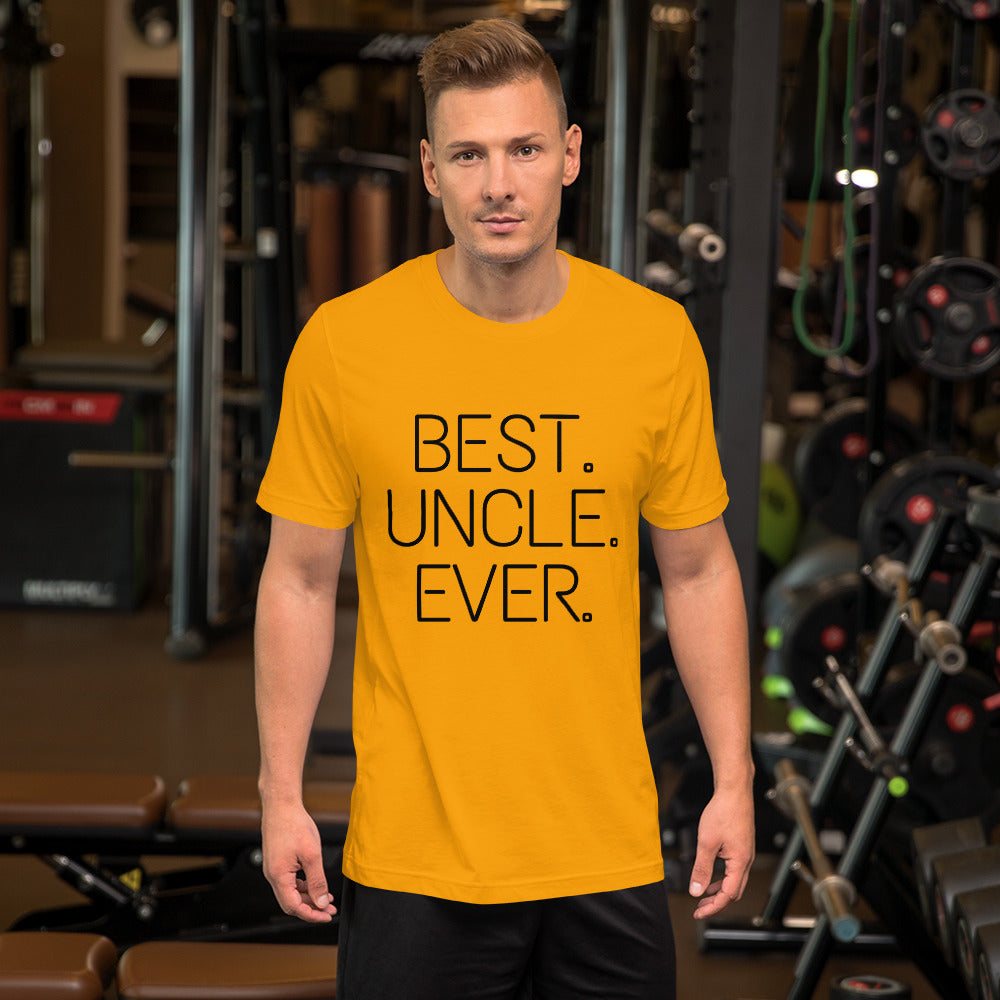 Best Uncle Ever Unisex T-Shirt