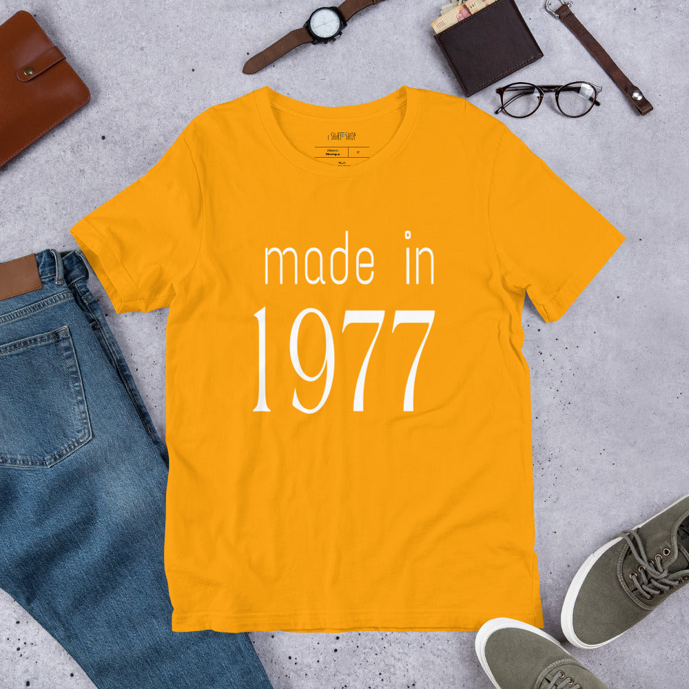 Made in 1977 Unisex T-Shirt