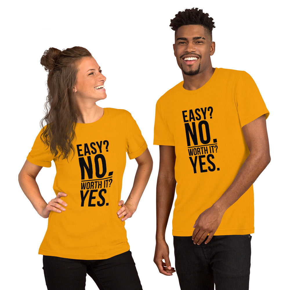 Easy? No. Unisex T-Shirt