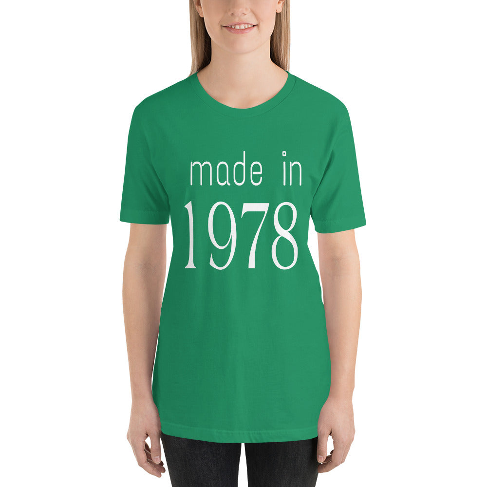 Made in 1978 Unisex T-Shirt
