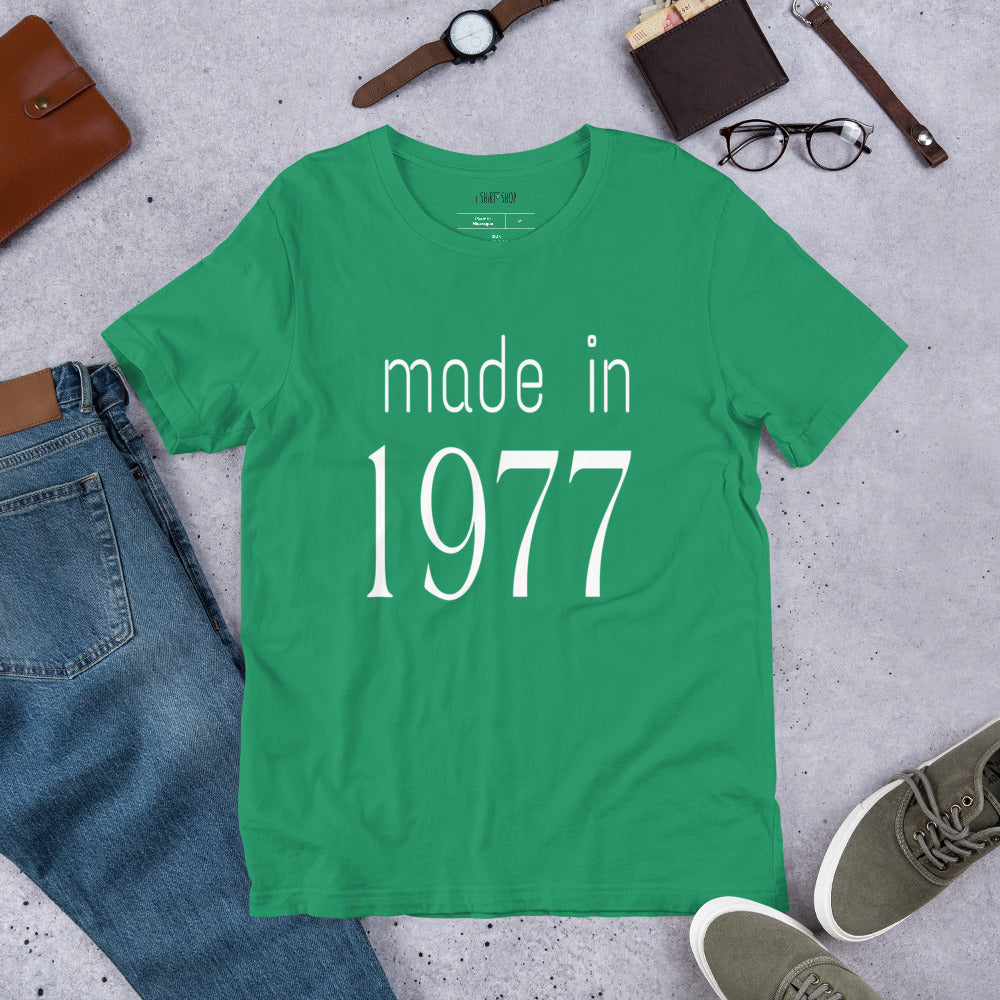 Made in 1977 Unisex T-Shirt