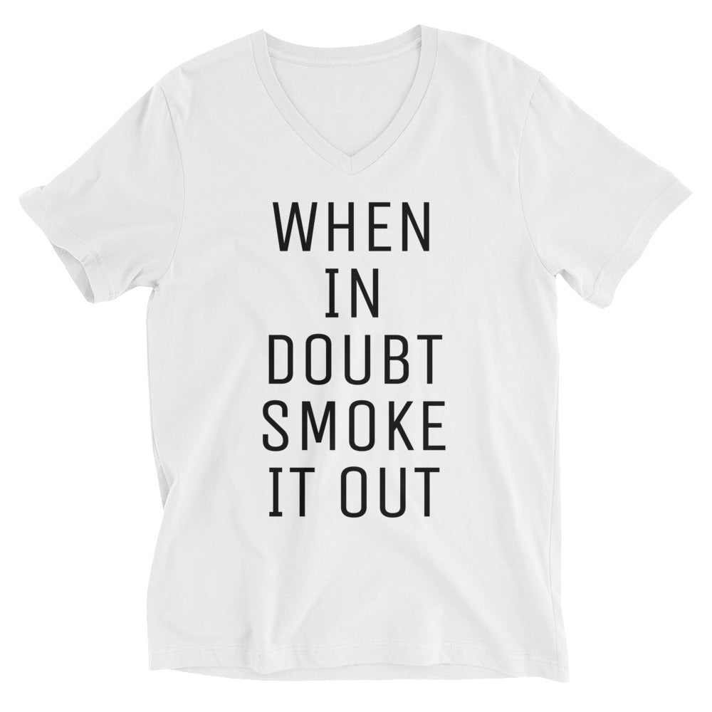 When In Doubt Unisex Short Sleeve V-Neck T-Shirt