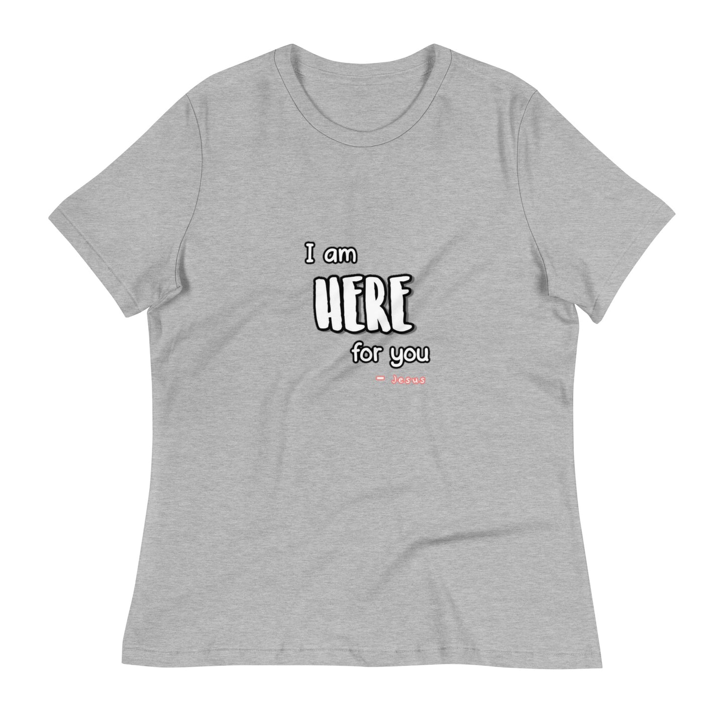 I am Here Relaxed T-Shirt