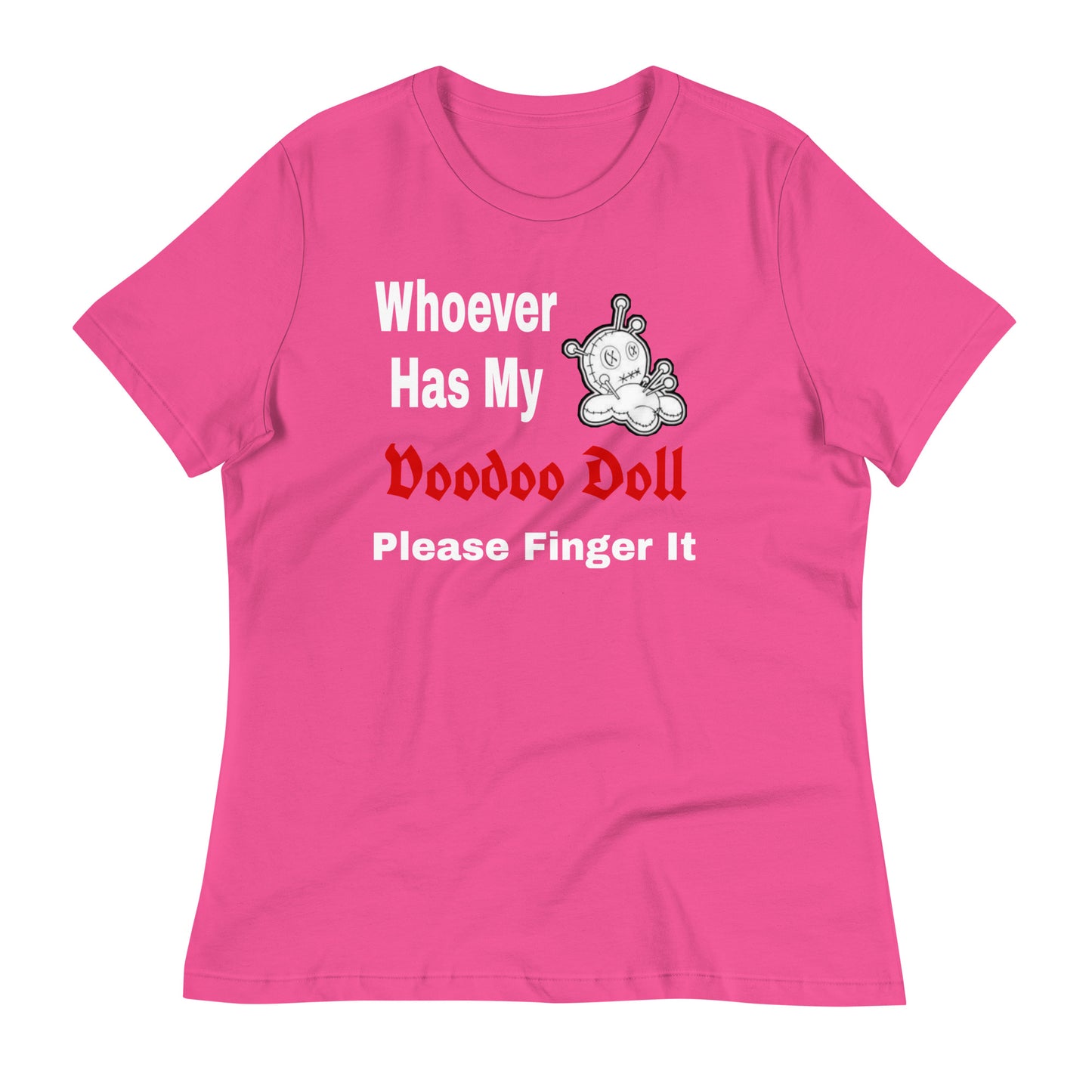 Whoever Has My Women's Relaxed T-Shirt